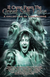 Front cover_It Came from the Great Salt Lake