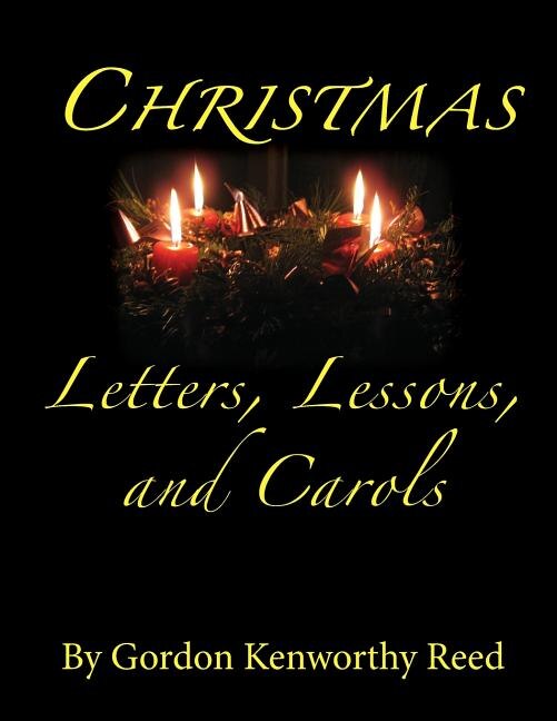 Front cover_Christmas Letters, Lessons, and Carols