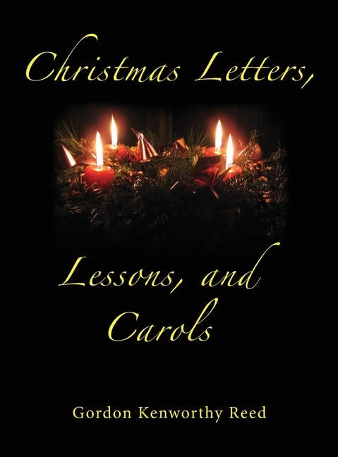 Front cover_Christmas Letters, Lessons, and Carols
