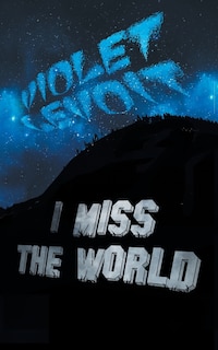 Front cover_I Miss The World