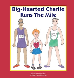 Front cover_Big-Hearted Charlie Runs The Mile