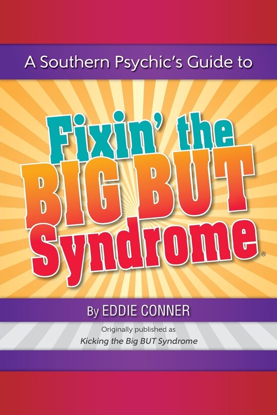Front cover_A Southern Psychic's Guide to Fixin' the BIG BUT Syndrome