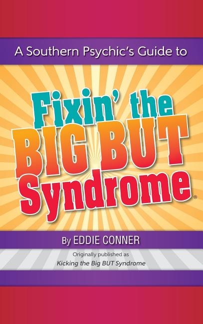 Front cover_A Southern Psychic's Guide to Fixin' the BIG BUT Syndrome