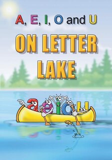 Front cover_A, E, I, O and U On Letter Lake