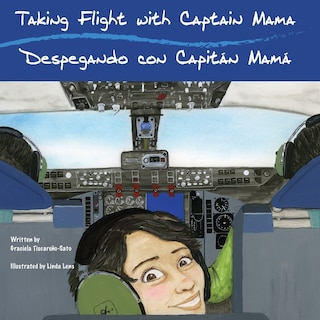 Couverture_Taking Flight with Captain Mama/Despegando con Capitán Mamá