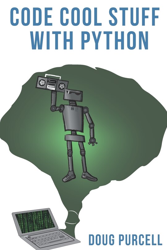 Front cover_Code Cool Stuff With Python