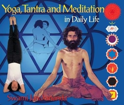 Front cover_Yoga, Tantra And Meditation In Daily Life