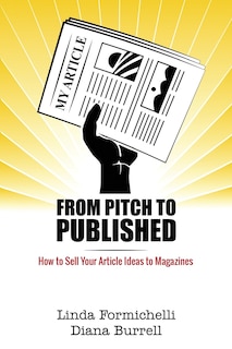 From Pitch to Published: How to Sell Your Article Ideas to Magazines