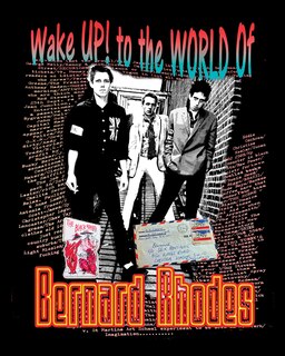 Wake Up! To The World Of Bernard Rhodes
