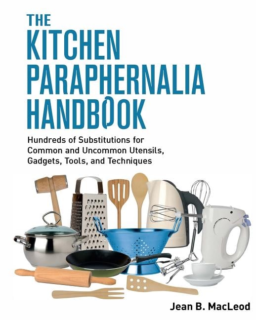 Front cover_The Kitchen Paraphernalia Handbook