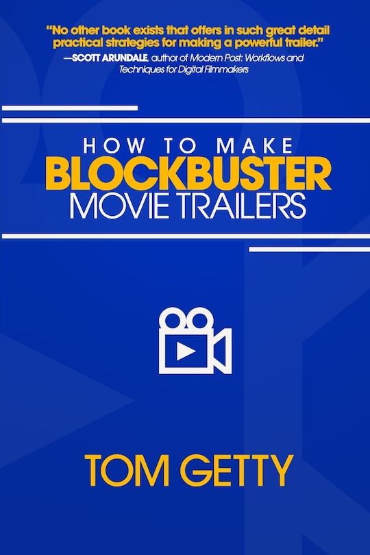 Front cover_How To Make Blockbuster Movie Trailers
