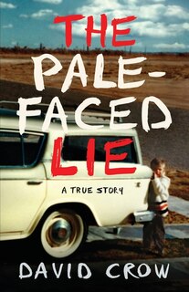 Front cover_The Pale-faced Lie