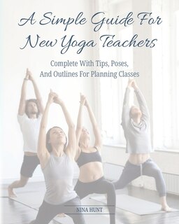 Couverture_A Simple Guide For New Yoga Teachers