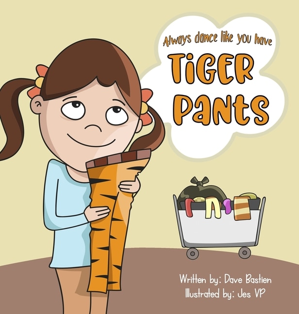 Front cover_Always Dance Like You Have Tiger Pants