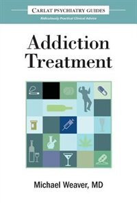 Front cover_The Carlat Guide to Addiction Treatment