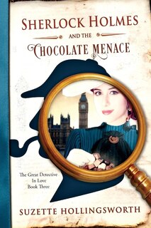 Front cover_Sherlock Holmes and the Chocolate Menace