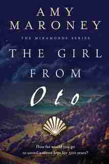 The Girl from Oto by Amy Maroney