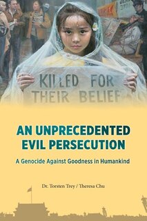 Front cover_An Unprecedented Evil Persecution