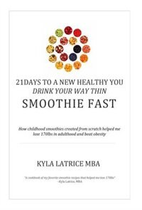 Couverture_21 Days to a New Healthy You! Drink Your Way Thin (Smoothie Fast)