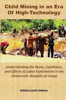 Front cover_Child Mining in an Era of High-Technology