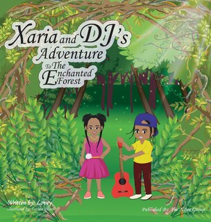 Couverture_Xaria and DJ's Adventure To The Enchanted Forest