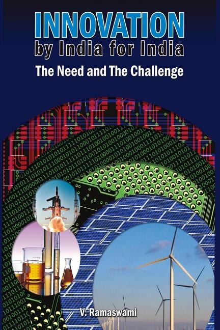 Innovation by India for India: The Need and The Challenge