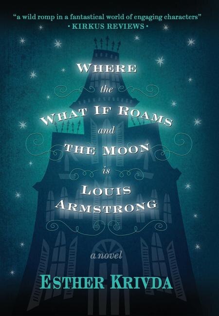 Couverture_Where the What If Roams and the Moon is Louis Armstrong