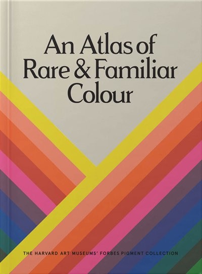 Front cover_An Atlas of Rare & Familiar Colour