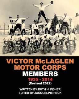 Front cover_VICTOR McLAGLEN MOTOR CORPS MEMBERS 1935-2014 (Revised 2022)
