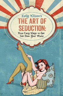 Couverture_Kelly Wilson's The Art Of Seduction