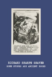 Front cover_Richard Sharpe Shaver: Some Stones Are Ancient Books