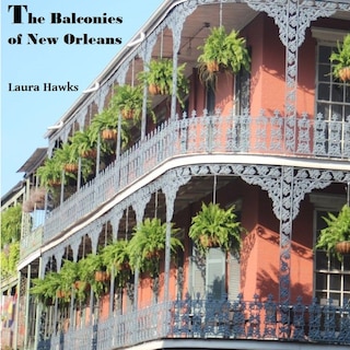 Front cover_The Balconies of New Orleans