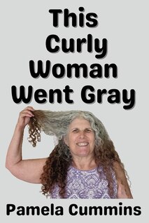 Couverture_This Curly Woman Went Gray