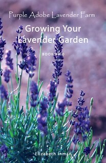 Front cover_Growing Your Lavender Garden