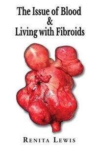 Couverture_The Issue Of Blood & Living with Fibroids