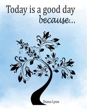 Couverture_Today Is A Good Day because...