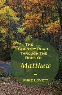 Front cover_The Country Road Through The Book Of Matthew