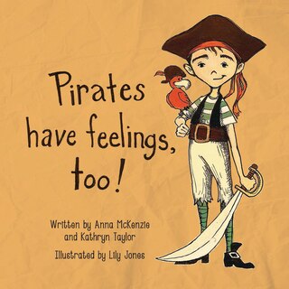 Front cover_Pirates Have Feelings, Too!