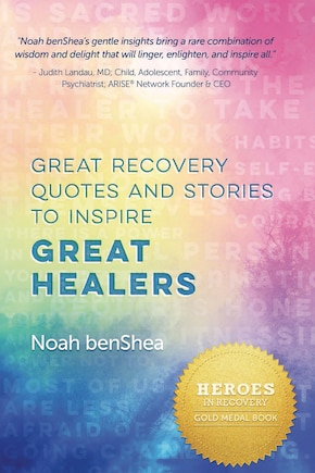 Great Recovery Quotes And Stories To Inspire Great Healers