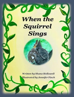 Front cover_When the Squirrel Sings