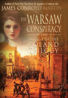 Front cover_The Warsaw Conspiracy (The Poland Trilogy Book 3)