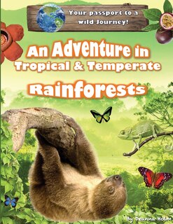 Front cover_An Adventure in Tropical & Temperate Rainforests