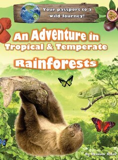 Front cover_An Adventure in Tropical & Temperate Rainforests