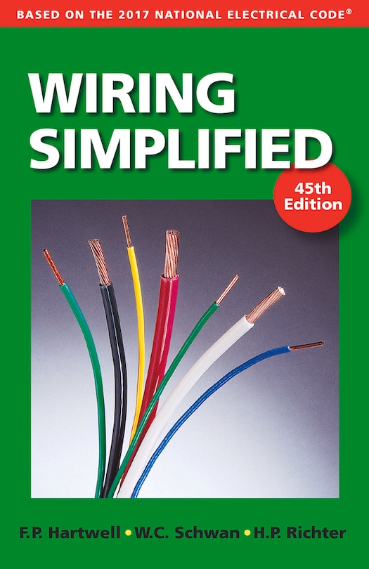 Wiring Simplified: Based On The 2017 National Electrical Code®