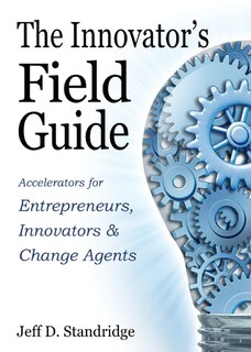 Front cover_The Innovator's Field Guide