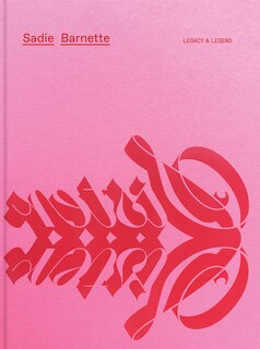Front cover_Sadie Barnette: Legacy And Legend