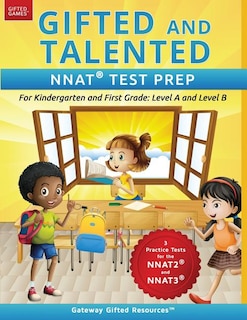 Gifted and Talented NNAT Test Prep: NNAT2 / NNAT3 Level A and Level B - For Kindergarten and First Grade