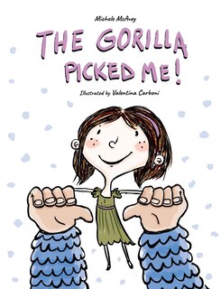 Front cover_The Gorilla Picked Me!