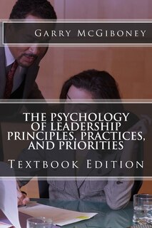 Couverture_The Psychology of Leadership Principles, Practices, and Priorities