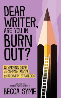 Front cover_Dear Writer, Are You In Burnout?